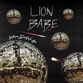 Download track Where Do We Go (AM Rain X Paul Proteus Remix) Lion Babe