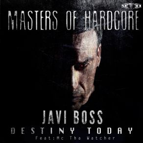 Download track Destiny Today Javi BossMC Tha Watcher