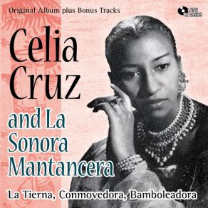 Download track Mango Mangüé (1953) [Bonus Track] Celia CruzLa Sonora Matancera