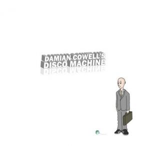 Download track Damian Cowell's Disco Machine Part 1 Damian CowellShaun Micallef