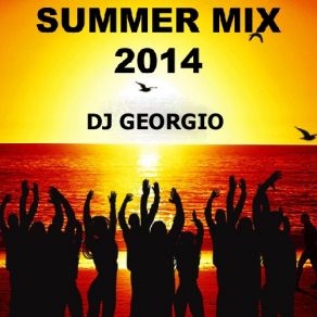 Download track Summer Greek Dance Songs Non Stop Mix Volume. 1 DJ Georgio