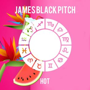 Download track Hot (Extended Mix) James Black Pitch