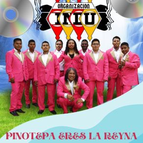 Download track Pinotepa Eres La Reyna Organizacion Indu