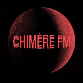 Download track Les Impétrants Chimère FM