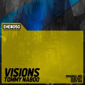 Download track Visions (Deep Mix) Tommy Naboo