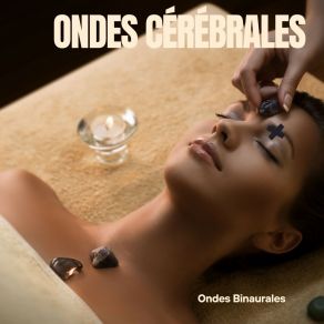 Download track Ondes Thêta Ondes Binaurales