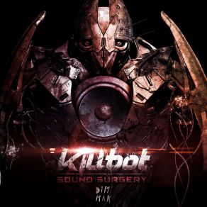 Download track Sound Surgery Killbot