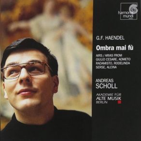 Download track Radamisto, Opera, HWV 12: Instrumental Suite - Rigaudon Andreas Scholl, Akademie Für Alte Musik BerlinThe Opera