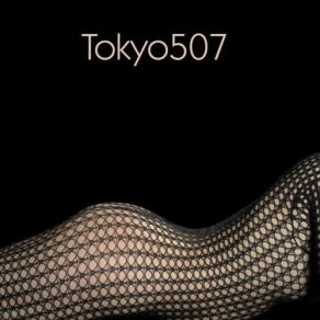 Download track Tapestry Of Love Tokyo507