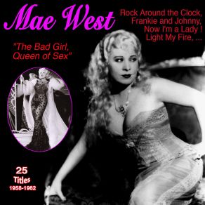 Download track Light My Fire (Mae West Day) Mae West