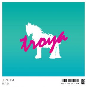 Download track Troya B. A. D