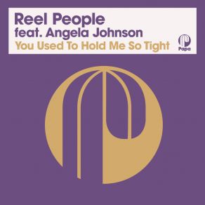 Download track You Used To Hold Me So Tight (Dr Packer Remix) Angela Johnson