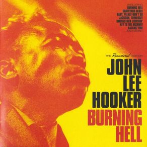 Download track You Live Your Life And I'll Live Mine John Lee Hooker