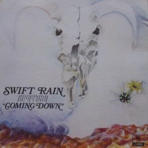 Download track You're Gonna Come Down Swift Rain