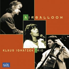 Download track Airballoon (Remaster) Klaus Ignatzek Trio