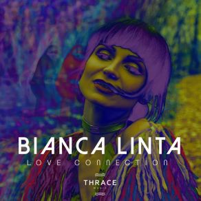 Download track Love Connection (Extended Version) Bianca Linta