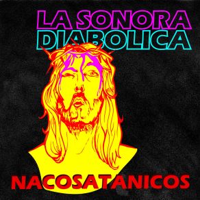 Download track ¿Quién Es Este Wey? La Sonora Diabolica