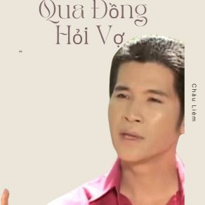 Download track Thương Nhau Hát Lý Qua Cầu Chau LiemPhuong Hang