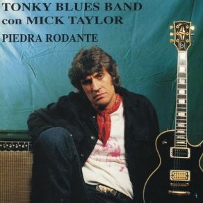 Download track Steady Rolling Man Mick Taylor, Tonky Blues Band