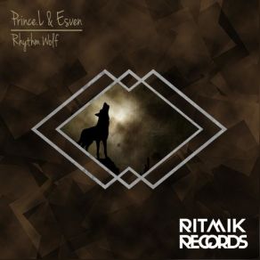 Download track Rhythm Wolf (Original Mix) Prince. L