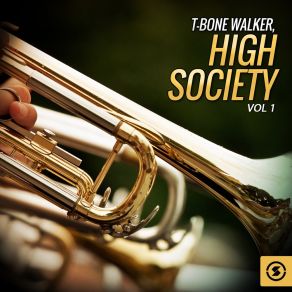 Download track High Society T - Bone Walker