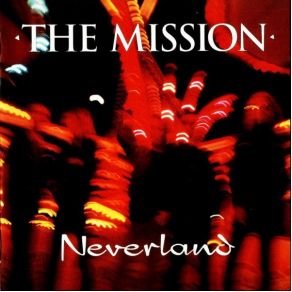 Download track Neverland (Vocal) The Mission UK