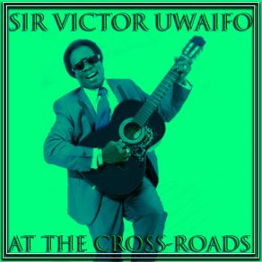 Download track Sibere Sibere Victor Uwaifo