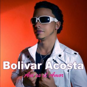 Download track Asi Es El Amor Bolivar Acosta