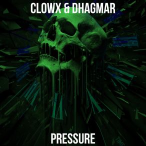 Download track Pressure ClowxDhagmar