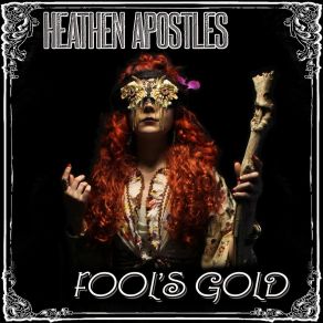 Download track Fool's Gold Heathen Apostles