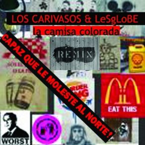 Download track Les Globe & Amp; Los Carivasos - Capaz Q Le Moleste Norte Los Carivasos & LEsGlobe