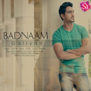 Download track Badnaam Galiyan Shaun