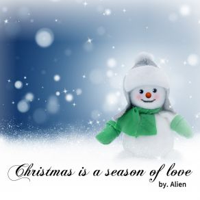 Download track Christmas Of Love Alien