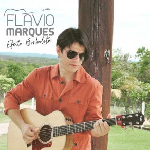 Download track Efeito Borboleta Flavio Marques