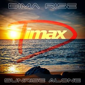 Download track Sunrise Alone (Intro Mix) Dima Rise