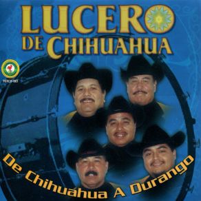 Download track Ando Que Me Lleva (Vals) Lucero De Chihuahua