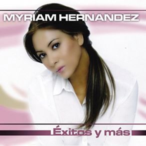 Download track La Fuerza Del Amor Myriam Hernandez