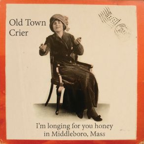 Download track Don't Go Old Town Crier