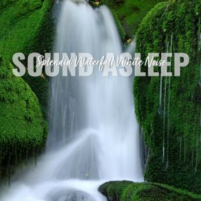 Download track Splendid Waterfall White Noise, Pt. 2 Elijah Wagner