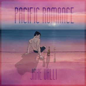 Download track Pacific Romance Jake Valli