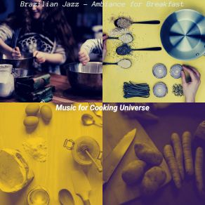 Download track Mellow Backdrops For Dinner Parties Music For Cooking Universe