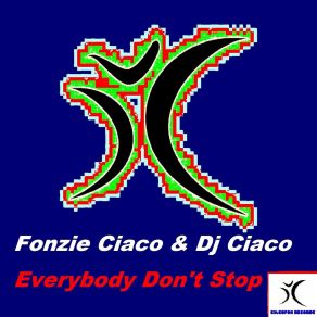 Download track Everybody Don't Stop Alfonso Ciavoli Cortelli