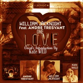 Download track One L. O. V. E (Lounge Lys Remix) William JACKNIGHTD. J. Will-Knight