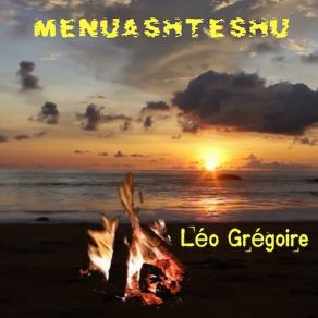 Download track Ishkuess Ishinikatanu Léo Grégoire