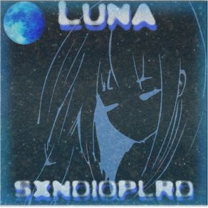 Download track Luna (Slowed + Reverb) SXNDIOPLRDReverb