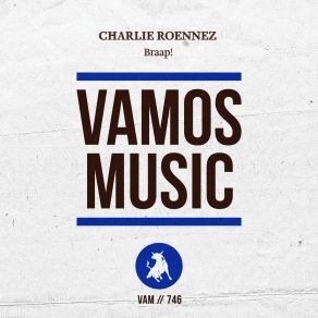 Download track Braap! (Extended Mix) Charlie Roennez