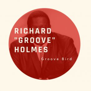 Download track Sweatin' Richard ''Groove'' Holmes