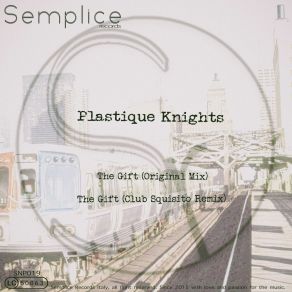 Download track The Gift Plastique Knights