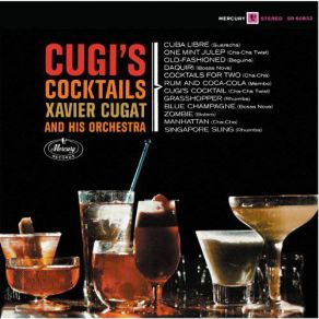 Download track Cocktails For Two (Cha - Cha) Xavier Cugat And His Orchestra