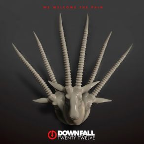 Download track Fooled Once Downfall, Downfall 2012